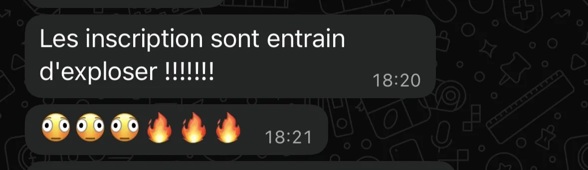 Message client : « Les inscriptions sont en train d'exploser »